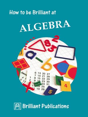 cover image of How to be Brilliant at Algebra